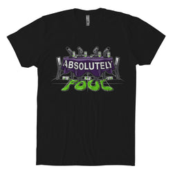Absolutely Foul T-Shirt