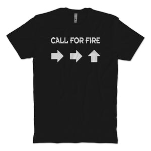 Call For Fire T-Shirt