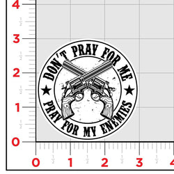 Pray For My Enemies Sticker