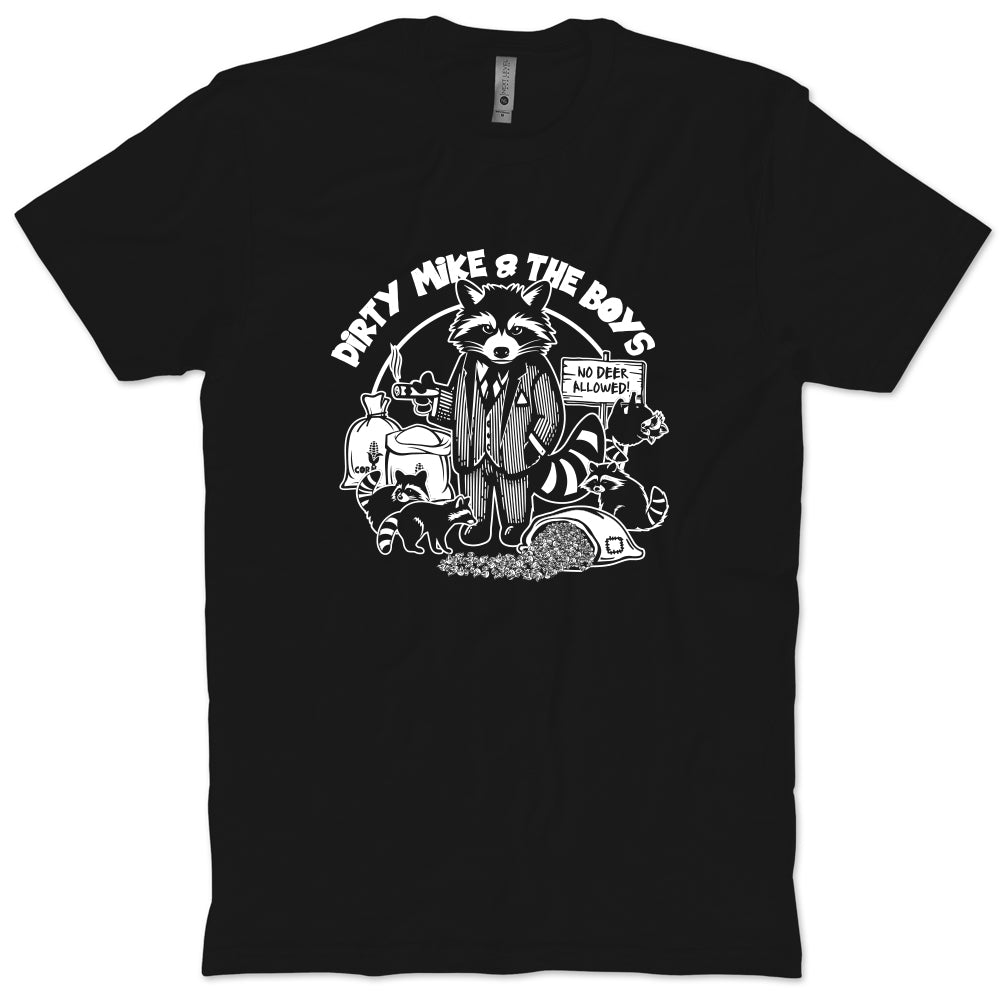 Dirty Mike T-Shirt