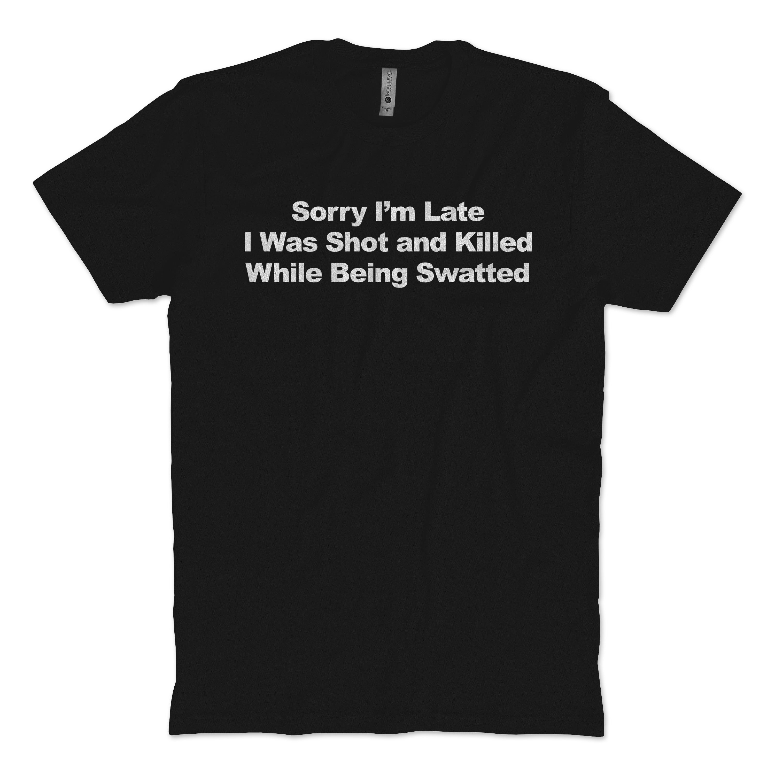 Sorry I'm Late T-Shirt