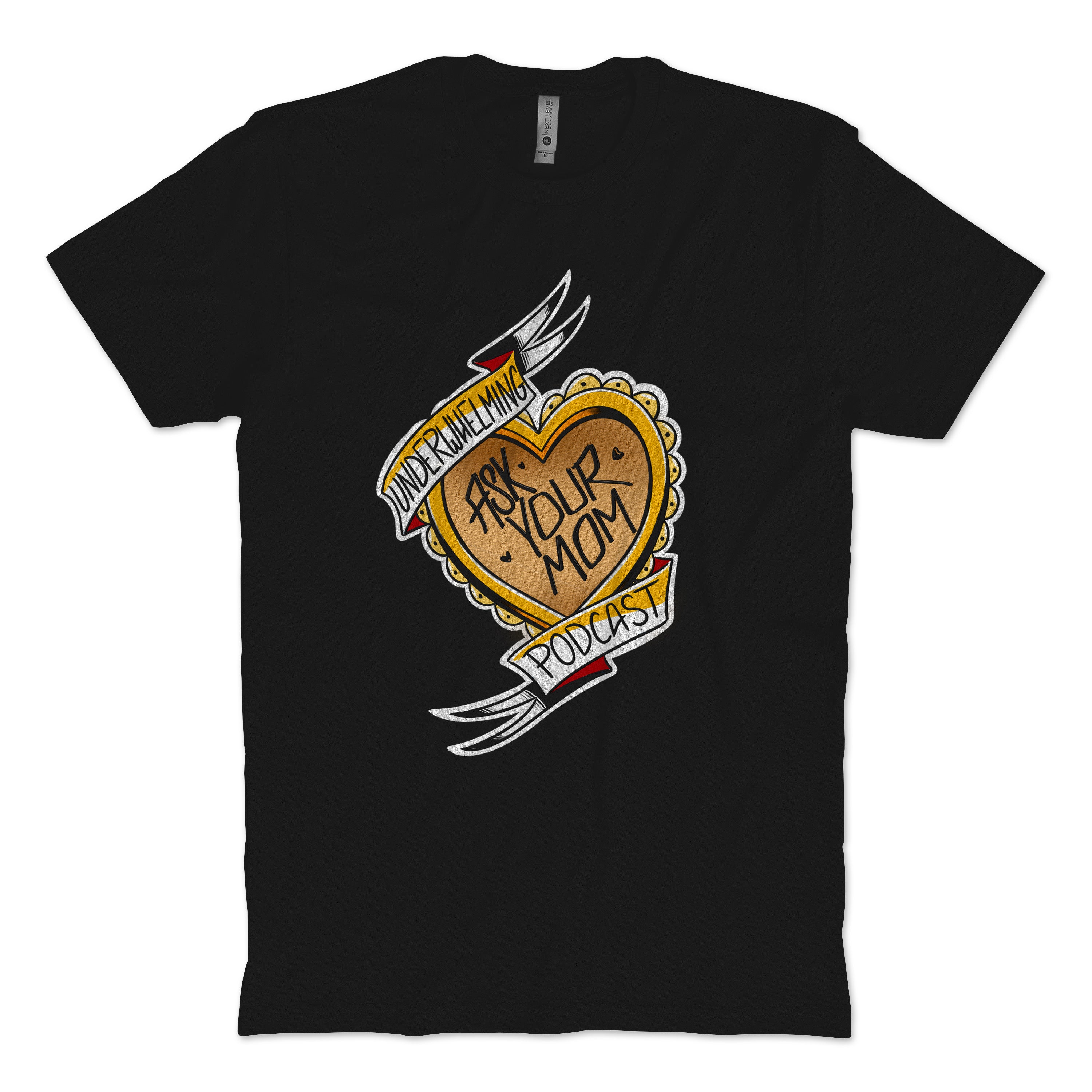 Ask Your Mom T-Shirt