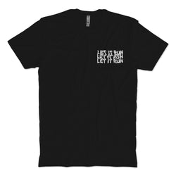 Let It Run T-Shirt