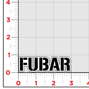 FUBAR Sticker