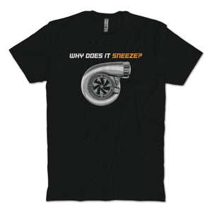 Why Does It Sneeze? T-Shirt