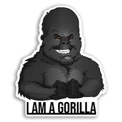 I Am A Gorrilla Sticker