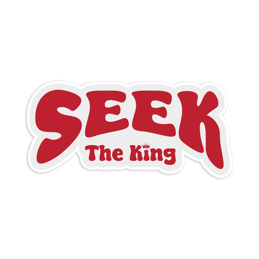Seek The King Sticker